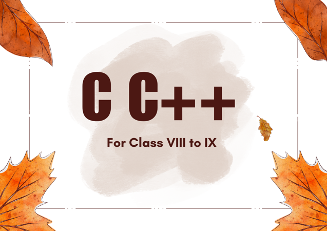 C for Class VIII to XII